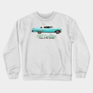 1957 Cadillac Coupe de Ville Hardtop Crewneck Sweatshirt